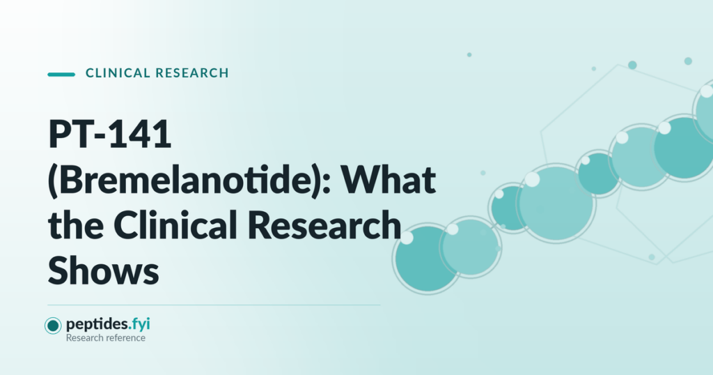 PT-141 (Bremelanotide): What the Clinical Research Shows