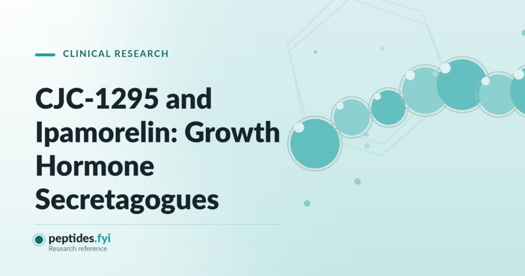 CJC-1295 and Ipamorelin: Growth Hormone Secretagogues