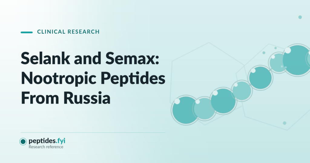 Selank and Semax: Nootropic Peptides From Russia